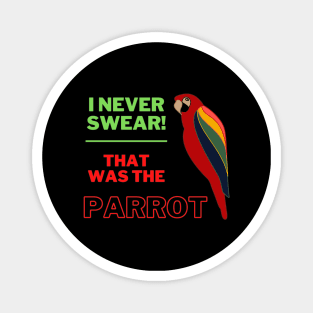 Funny Parrot design - Parrot lover Magnet